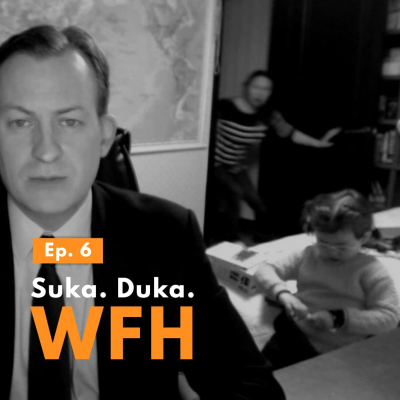 episode E6 - Suka. Duka. WFH artwork