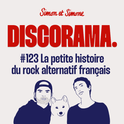 episode Discorama #123 - La petite histoire du rock alternatif français artwork
