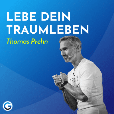 episode Glücklich werden: So findest du heraus, was du im Leben wirklich willst // Thomas Prehn artwork