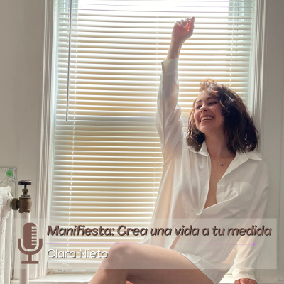episode Un año después. Manifestando una vida a tu medida artwork