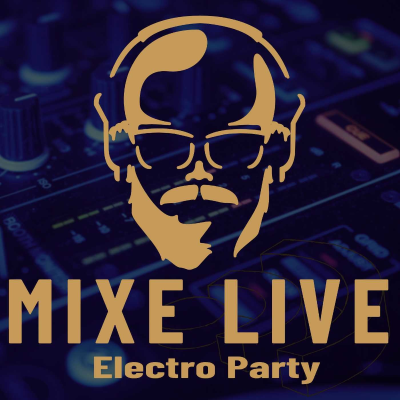 Mixe Live Electro Party - Podimo