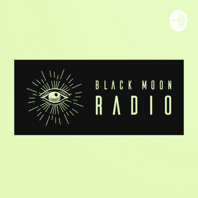 episode Welcome to Black moon radio artwork