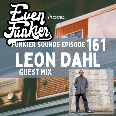 episode Funkier Sounds Episode 161 - Leon Dahl Guest Mix artwork