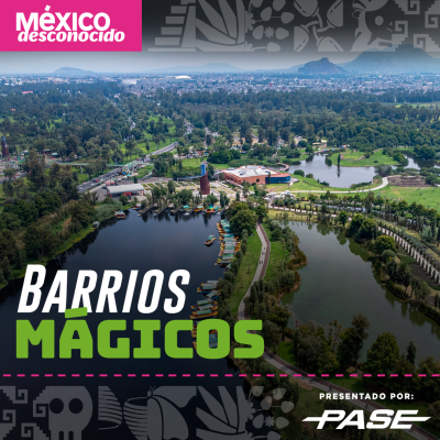 episode México Desconocido - T3 | E7 Barrios Mágicos con Xesús Guerra artwork