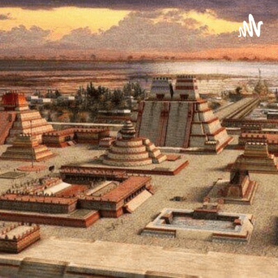 🕵🏻♀️📜 Fundación De Tenochtitlán 🇲🇽🏚️