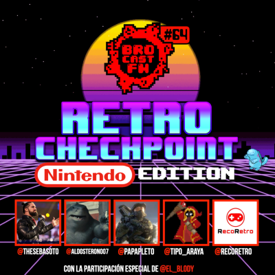 episode Brocast FM #64 - RetroCheckpoint Nintendo Edition artwork