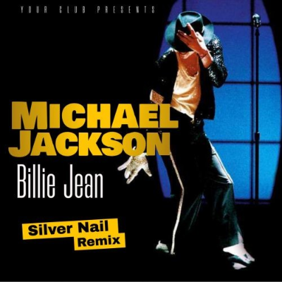 episode Michael Jackson – Billie Jean (Silver Nail Remix) artwork