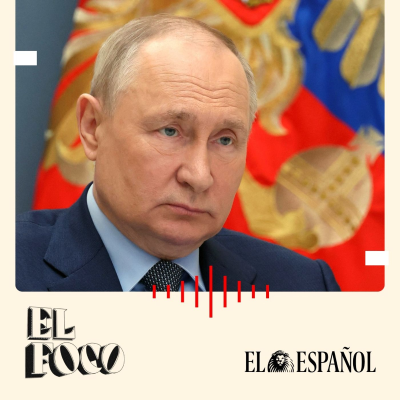 episode Putin sólo tiene un plan: "Si gana, la guerra se extenderá fuera de Ucrania" artwork
