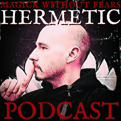 Kansikuva näyttelystä MAGICk WITHOUT FEARs "Hermetic Podcast" with Frater R∴C∴