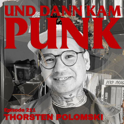 episode 211: Thorsten Polomski (BUBONIX, SIX REASONS TO KILL, EAU-DC, MORPH, LYVTEN, HATHORS) - Und dann kam Punk artwork