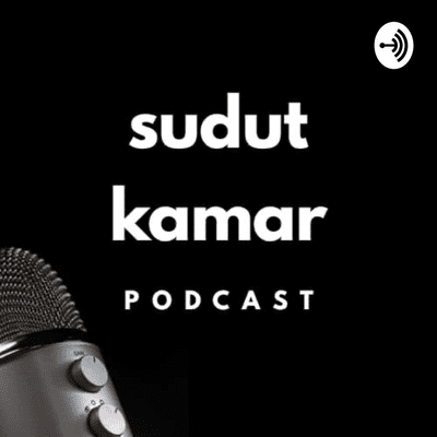 Sudut Kamar Podcast