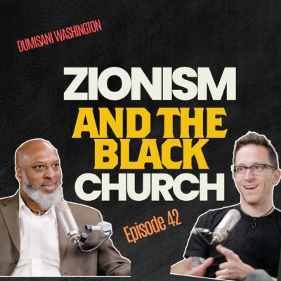 episode Why Are Black Leaders Pressured to Oppose Israel? | EP 42 Dumisani Washington (Part 1 of 2) artwork