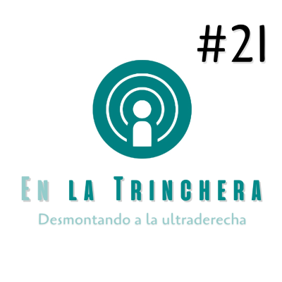 episode En la Trinchera #21 - La extrema derecha al asalto de Europa artwork