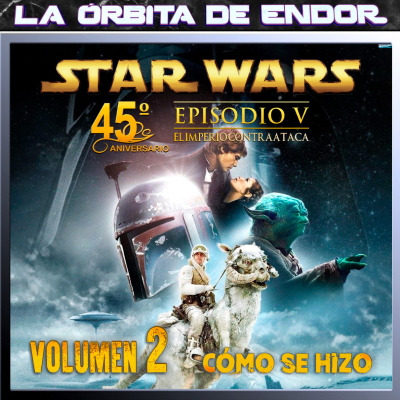 episode LODE 16x02 – STAR WARS Episodio V - EL IMPERIO CONTRAATACA -vol 2- Cómo se hizo artwork