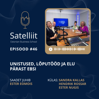 episode Satelliit #46 Unistused, lõputööd ja elu pärast EBSi artwork