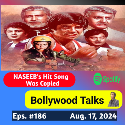 episode NASEEB's Hit Song Was Copied From Another Hit Film Eps. #186 August 17, 2024 artwork