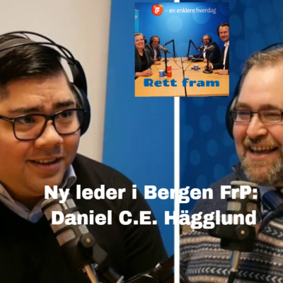 episode Ny leder i Bergen FrP, Daniel C. E. Hägglund, er i studio! artwork