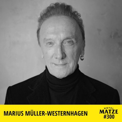 episode Marius Müller-Westernhagen - Warum wolltest du dein Denkmal zerstören? artwork