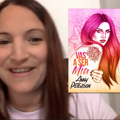 episode Entrevista con Anny Peterson escritora del Bestseller Vas a ser Mía. Novela Romántica Contemporánea artwork