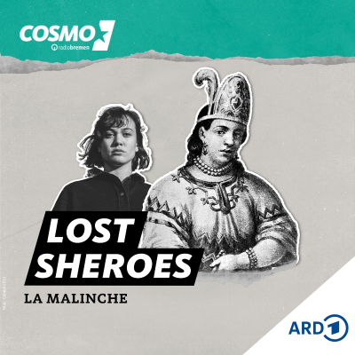 episode La Malinche – Strategin oder Verräterin Mexikos? artwork