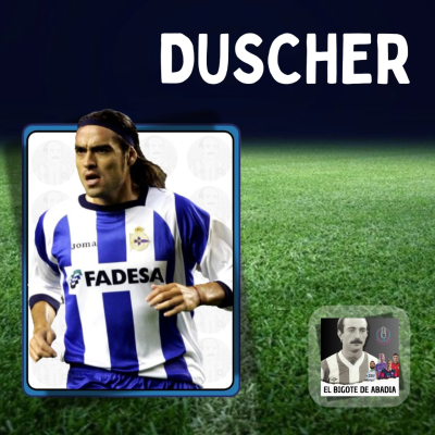 episode Charlamos con DUSCHER sobre aquel gran Depor de Irureta y mucho más artwork