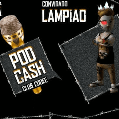 episode Lampiao - Pod Cash Club Cooee artwork