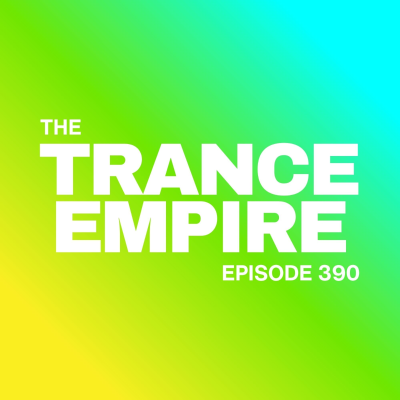 episode THE TRANCE EMPIRE 390 with Rodman - 140 bpm special artwork