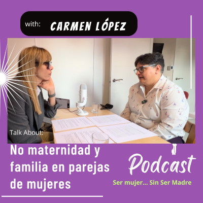 episode Episodio 6: No Maternidad y familia en parejas de mujeres artwork