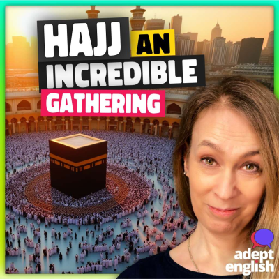episode Hajj: Why 2 Million People Go | English Listening Ep 814 artwork