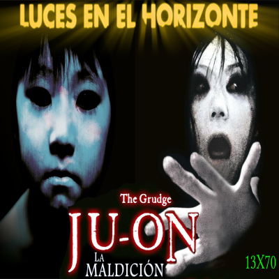 episode Ju-On (The Grudge) La Maldición - Luces en el Horizonte 13X70 artwork