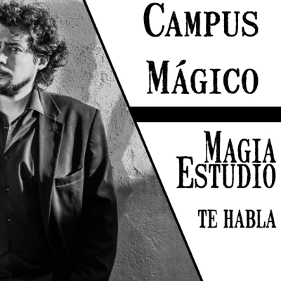 episode Magia Estudio te habla 1 x 30: El campus mágico artwork