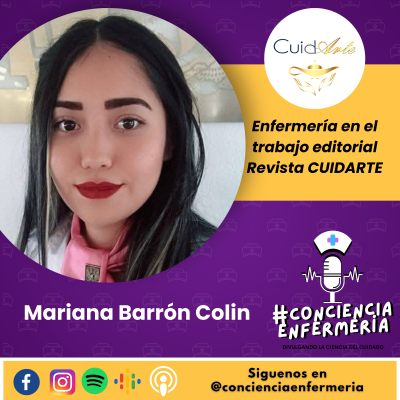 episode Mariana Barrón Colin,Episodio 2- Enfermería en el trabajo editorial - Revista CUIDARTE 📖✍️ artwork
