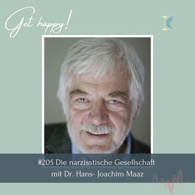 episode #205 Die narzisstische Gesellschaft – mit Dr. Hans-Joachim Maaz artwork