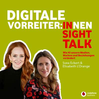 episode Wie KI unsere Medien, Marken und Beziehungen verändert - mit Svea Eckert & Elisabeth L’Orange artwork