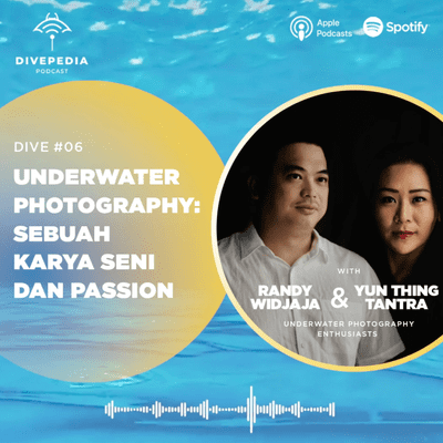 episode Dive #06 | Underwater Photography: Sebuah Karya Seni dan Passion artwork