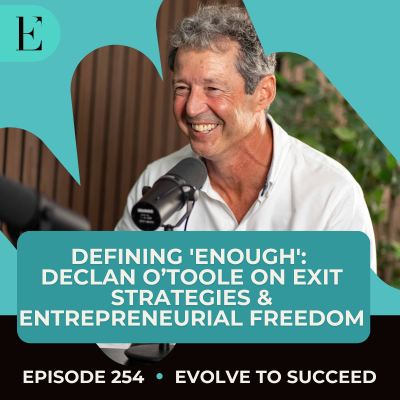 episode Defining 'Enough': Declan O'Toole on Exit Strategies & Entrepreneurial Freedom artwork