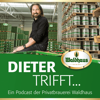 Dieter trifft ... - Der Waldhaus Podcast