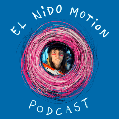 episode El Nido Motion Podcast Ep. 11 - Magui Solla artwork