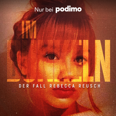 Coverbild der Sendung Im Dunkeln – Der Fall Rebecca Reusch