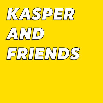 kasper and friends