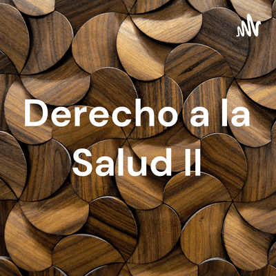 Derecho a la Salud II