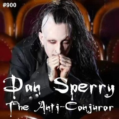 episode 900: Dan Sperry - The Anti-Conjuror artwork