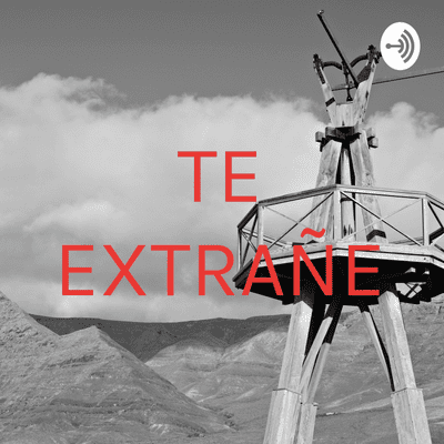 TE EXTRAÑE
