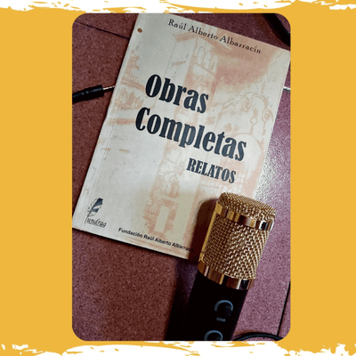 Relatos "Obras Completas" de Raúl Alberto Albarracín