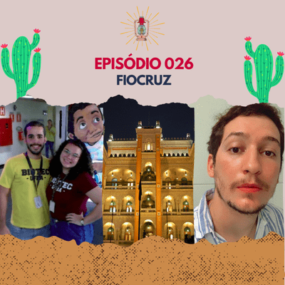 episode #026 - Conhecendo a Fiocruz artwork