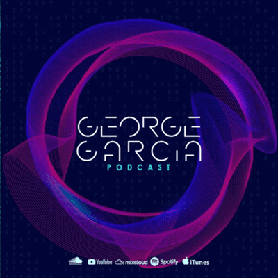 George Garcia PODCAST