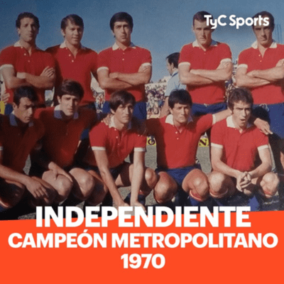 episode Independiente campeón, Metropolitano 1970 artwork