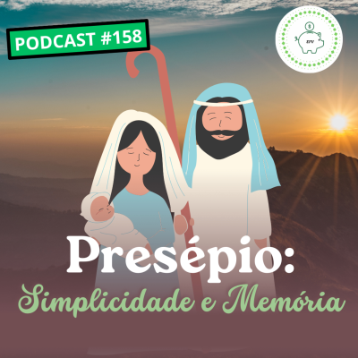 episode #158 - Presépio: simplicidade e memória artwork