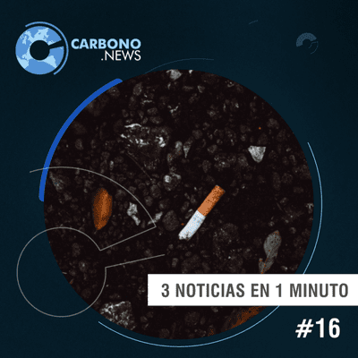 episode 3 en 1: Buenos Aires y Neuquén le dicen basta a la colillas de cigarrillos artwork