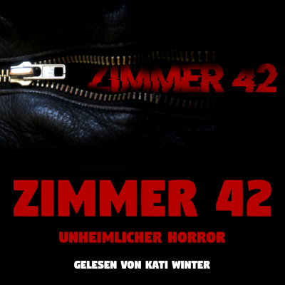 episode Zimmer 42 | Horror Hörgeschichte zum Einschlafen | Hörbuch Horror | Creepypasta | Gruselgeschichte artwork